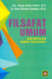 Filsafat Umum : Dari Metologi Sampai Teofilosofi