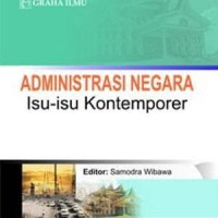 Administrasi negara : isu-isu kontemporer