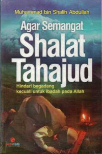 Agar semangat sholat tahajud