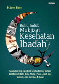 Buku Induk Muzjizat Kesehatan Ibadah