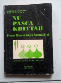 NU pasca khittah : prospek ukhuwah dengan Muhammadiyah