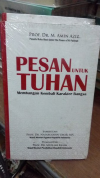 Pesan untuk Tuhan membangun kembali karakter bangsa