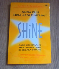 Shine: Andapun Bisa Jadi Bintang!