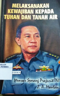 Melaksanakan Kewajiban Kepada Tuhan dan Tanah Air