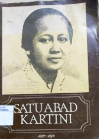 Satu abad Kartini 1879-1979 : bunga rampai karangan mengenai kartini