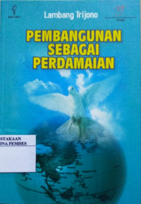 Pembangunan sebagai perdamaian : rekonstruksi Indonesia pasca-konflik