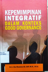 Kepemimpinan integratif dalam konteks Good Governance