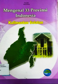 Mengenal 33 provinsi Indonesia : Kalimantan Selatan