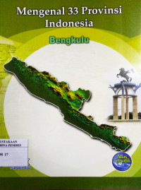 Mengenal 33 provinsi Indonesia : Bengkulu