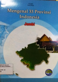 Mengenal 33 Provinsi Indoesia : Jambi