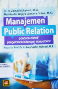 Manajemen Public Relation : Panduan Efektif Pengelolaan Hubungan Masyarakat