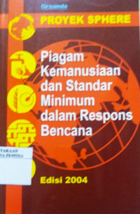 Piagam kemanusiaan dan standar minimum dalam respons bencana