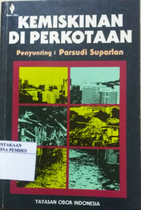 Kemiskinan di perkotaan : bacaan untuk antopologi perkotaan