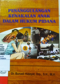 Penanggulangan kenakalan anak dalam hukum pidana