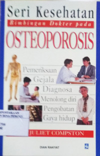 Seri Kesehatan: Bimbingan Dokter pada Osteoporosis