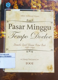 Pasar Minggu tempo doeloe : dinamika sosial ekonomi petani buah 1921-1966