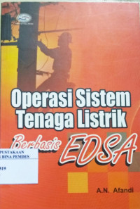 Operasi sistem tenaga listrik berbasis EDSA