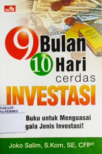 9 Bulan 10 Hari Cerdas Investasi