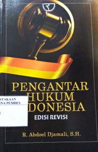 Pengantar hukum Indonesia : edisi revisi