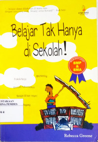 Belajar tak hanya di sekolah