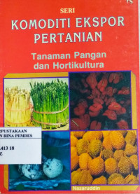 Komoditi ekspor pertanian : tanaman pangan dan hortikultura