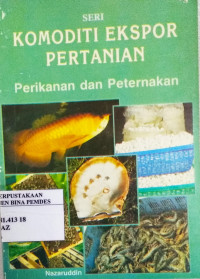 Komoditi ekspor pertanian : perikanan dan peternakan