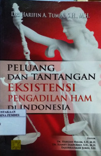 Peluang dan Tantangan Eksistensi Pengadilan HAM Di Indonesia