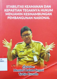 Stabilitas keamanan dan kepastian tegaknya hukum manajemen kesinambungan pembangunan nasional