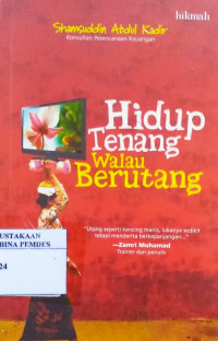 Hidup tenang walaupun berutang