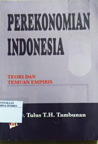 Perekonomian Indonesia : Teori dan Temuan Empiris