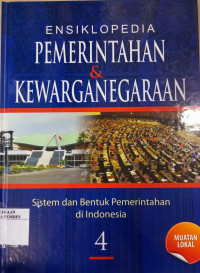 Ensiklopedia Pemerintahan dan kewarganegaraan : 4