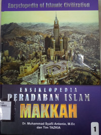 Ensiklopedia peradaban Islam : Makkah