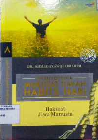 Ensiklopedia mukzizat ilmiah hadits Nabi : hakikat jiwa manusia