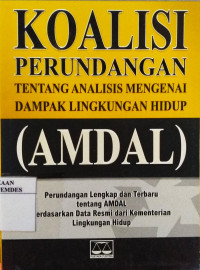 Koalisi Perundangan Tentang Analisis Mengenai Dampak Lingkungan Hidup - AMDAL