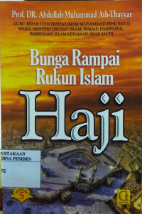 Bunga rampai rukun Islam : buku ke 5 Haji