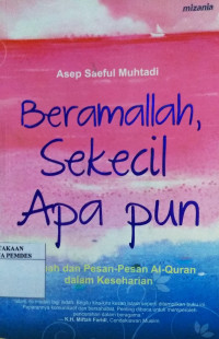 Beramallah, sekecil apapun : hikmah dan pesan-pesan Al Qur'an dalam keseharian