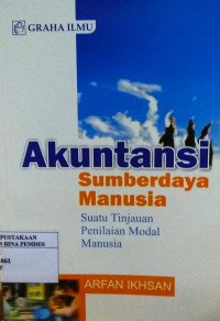 Akuntasi sumberdaya manusia: suatu tinjauan penilaian modal manusia