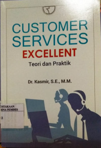 Customer Services Excellent : Teori dan Praktik