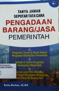 Tanya jawab seputar pengadaan barang/jasa pemerintah