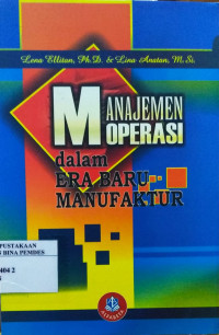 Manajemen Operasi Dalam Era Baru Manufaktur