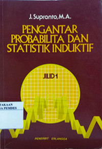 Pengantar probabilita & statistik induktif :1