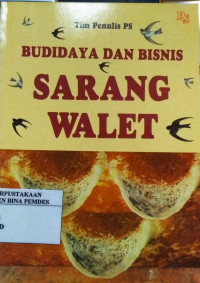 Budidaya dan bisnis sarang walet