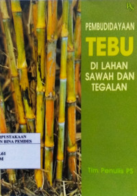 Pembudidayaan tebu di lahan sawah dan tegalan