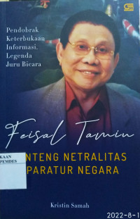 Feisal Tamin, benteng netralitas aparatur negara