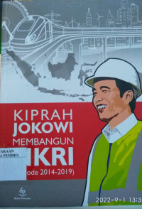 Kiprah Jokowi Membangun NKRI (Periode 2014-2019)