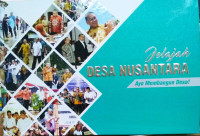 Jelajah Desa Nusantara : ayo membangun desa