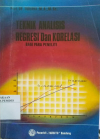 Teknik analisa regresi dan korelasi