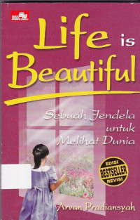 Life is beautiful: sebuah jendela untuk melihat dunia