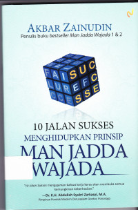 10 Jalan sukses menghidupkan prinsip man jadda wajada