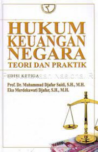 Hukum keuangan negara : teori dan praktik